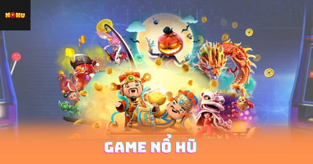 Game Nổ Hũ