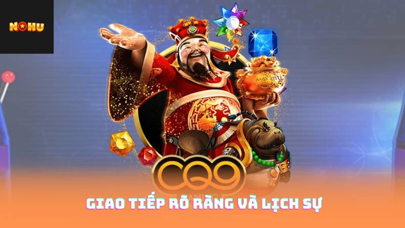Giao Tiếp Rõ Ràng Và Lịch Sự