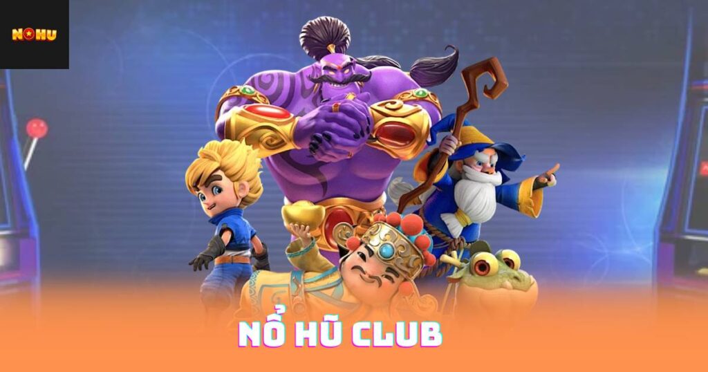 Nổ Hũ Club