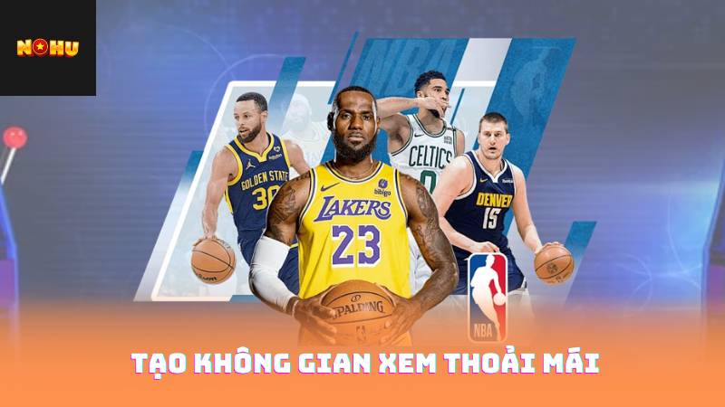 Tạo không gian xem thoải mái