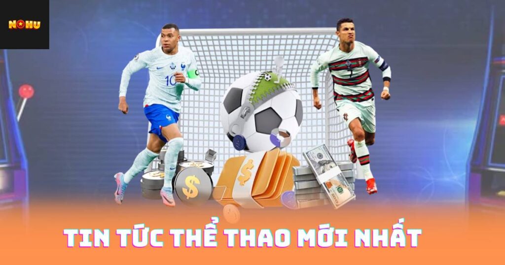 Tin Tức Thể Thao Mới Nhất